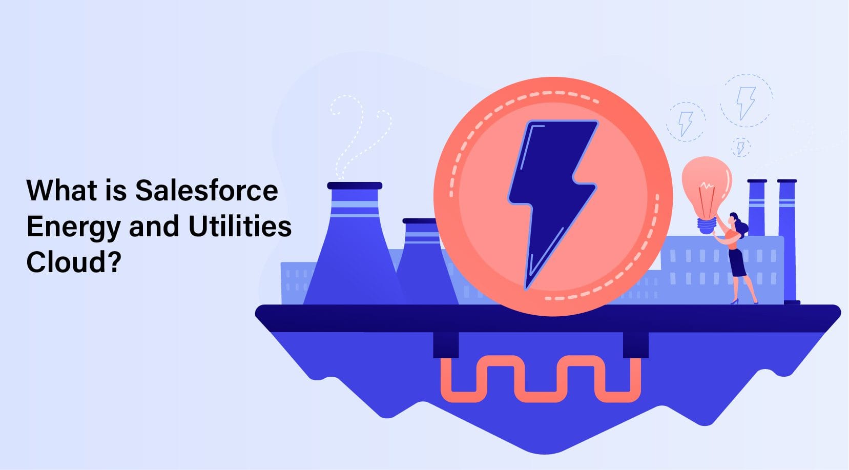 The Power of Salesforce Energy and Utilities Cloud featured image