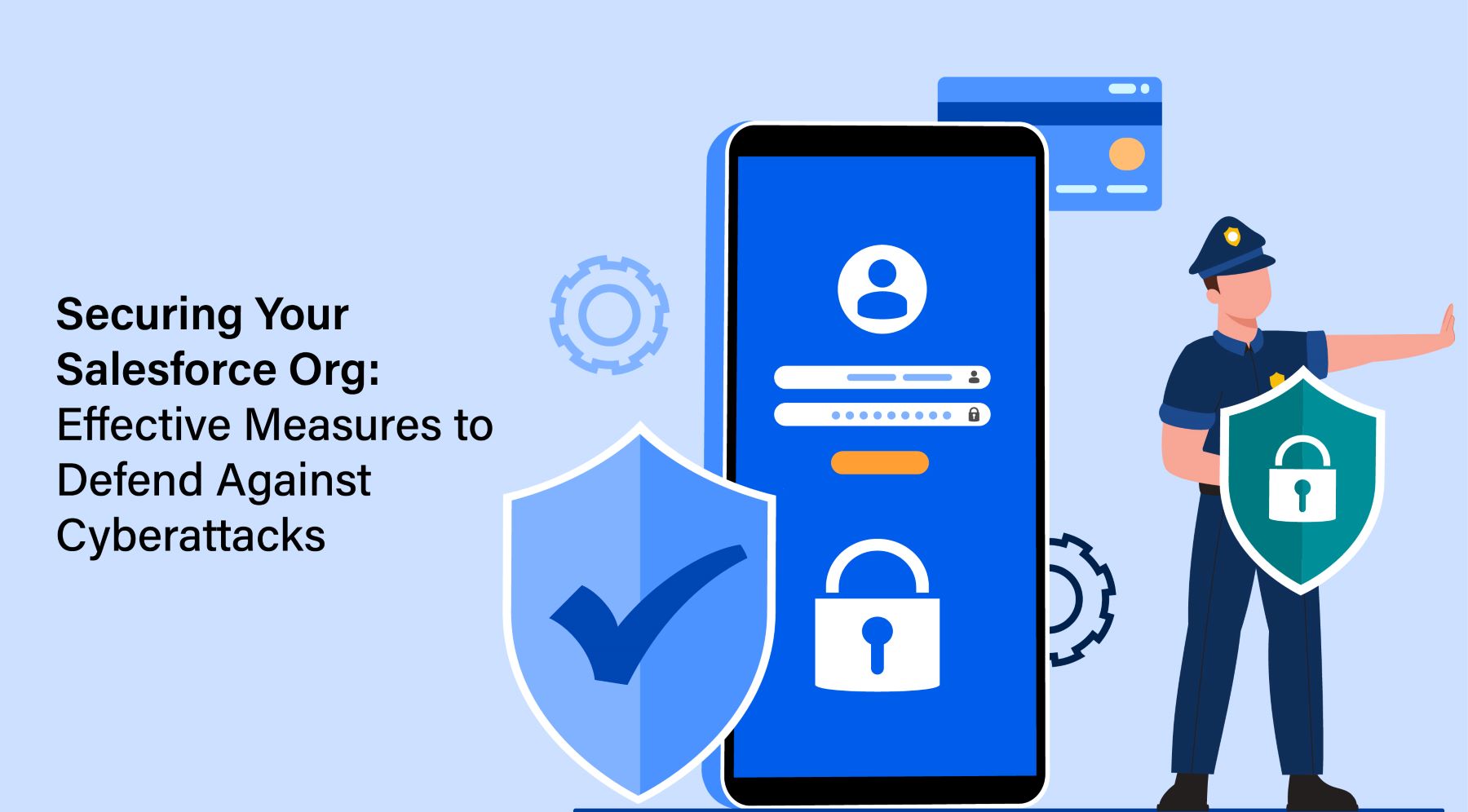 Salesforce Org: Effective Measures to Defend Against Cyberattacks featured image